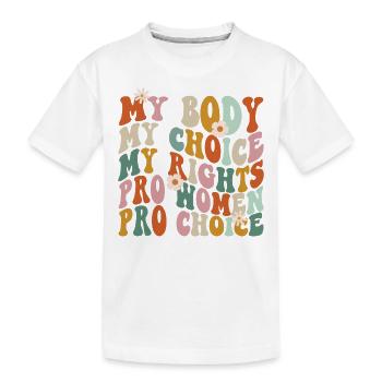Féministe Mon corps Mon choix Mon - T-shirt bio Premium Enfant - blanc - Devant