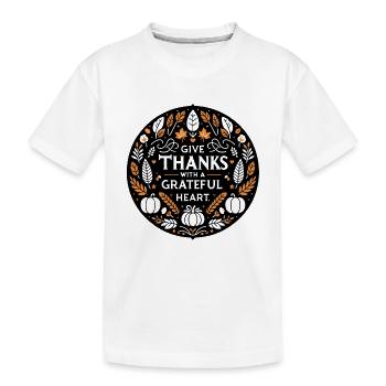 Remerciez avec un cœur reconnaissant - T-shirt bio Premium Enfant - blanc - Devant