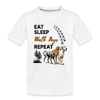 Walk Dogs Eat Sleep Repeat Hunde ausführen Gassi - Kinder Premium Bio T-Shirt - Weiß - Vorne