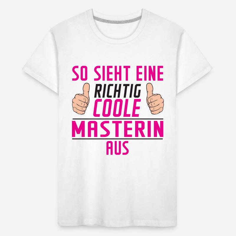 Masterin | | Student | Uni | Master Studium Kinder Premium Bio T-Shirt