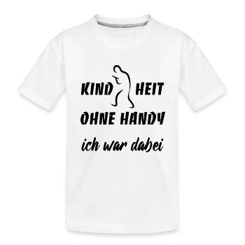 Kindheit ohne Handy - Ich war dabei - Kinder Premium Bio T-Shirt - Weiß - Vorne