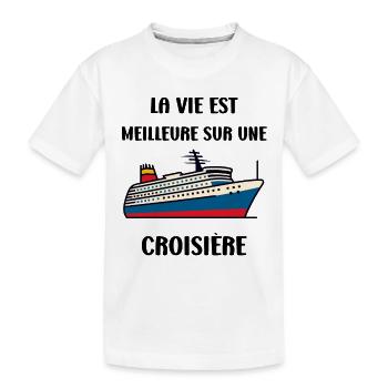 La vie est meilleure sur une Croisière - T-shirt bio Premium Enfant - blanc - Devant