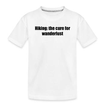 Wandern - Hiking: the cure for wanderlust - Kids' Premium Organic T-Shirt - white - Front