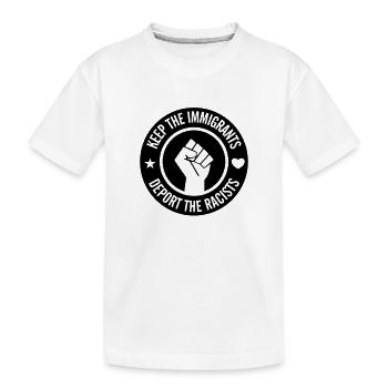 Protéger les migrants - Expulser les racistes - T-shirt bio Premium Enfant - blanc - Devant
