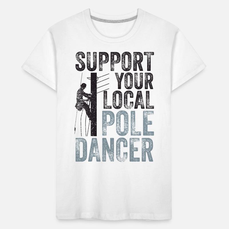 Support Your Local Pole Dancer Lineman Kids' Premium Organic T-Shirt