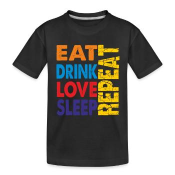 Solutions ErSa : Manger, boire, aimer, dormir et répéter - T-shirt bio Premium Enfant - noir - Devant