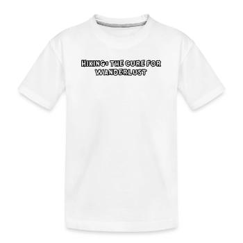 Wandern - Hiking: the cure for wanderlust - Kids' Premium Organic T-Shirt - white - Front