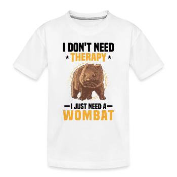 Brauche nur Wombat Australien Beuteltier - Kinder Premium Bio T-Shirt - Weiß - Vorne