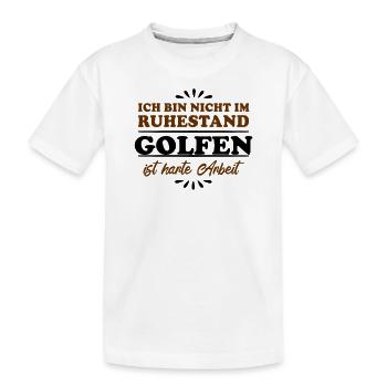 Ruhestand Rentner Pensioner Golf - Kinder Premium Bio T-Shirt - Weiß - Vorne