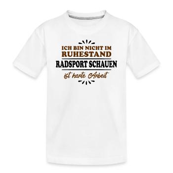 Ruhestand Rentner Pensioner Radsport - Kinder Premium Bio T-Shirt - Weiß - Vorne