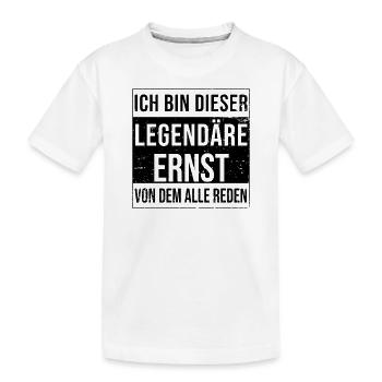 Ich bin dieser legendäre für Ernst - Kinder Premium Bio T-Shirt - Weiß - Vorne