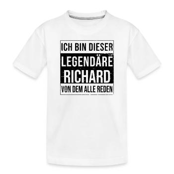 Ich bin dieser legendäre für Richard - Kinder Premium Bio T-Shirt - Weiß - Vorne