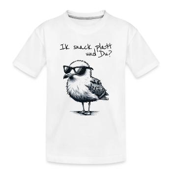 Ik snack platt und Du Coole Nord Möwe Spruch - Kinder Premium Bio T-Shirt - Weiß - Vorne