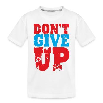 N’abandonnez pas - T-shirt bio Premium Enfant - blanc - Devant