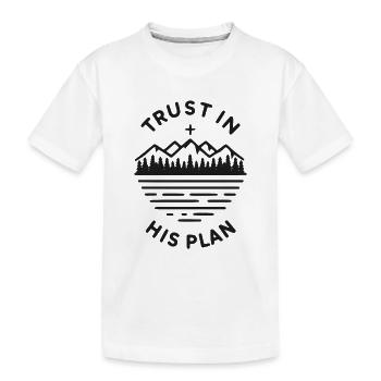 Trust in His Plan - Kids' Premium Organic T-Shirt - white - Front