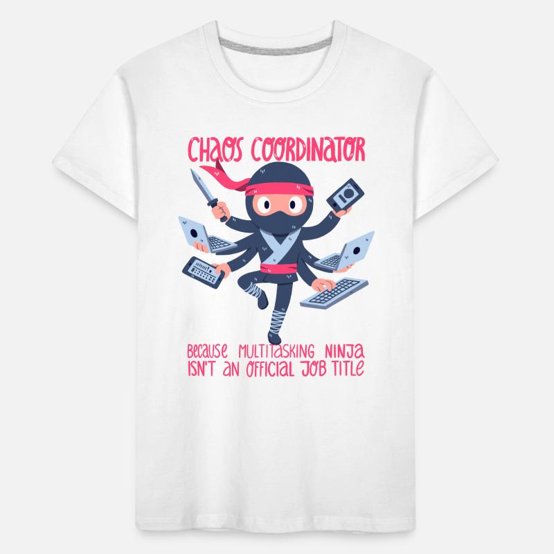 Chaos-Koordinator oder Multitasking-Ninja Kinder Premium Bio T-Shirt
