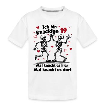 19. Geburtstag | Knackige 19 | Ich bin alt - Kinder Premium Bio T-Shirt - Weiß - Vorne