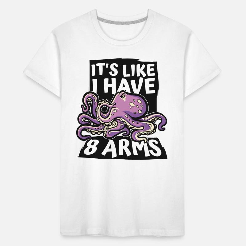C’est comme si j’avais 8 bras Octopodes Octopoda Lover T-shirt bio Premium Enfant