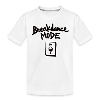 Mode Breakdance sur Breakdance Breakdance - T-shirt bio Premium Enfant - blanc - Devant