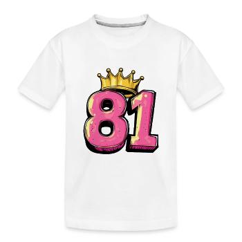 81 Zahl Krone - Kinder Premium Bio T-Shirt - Weiß - Vorne
