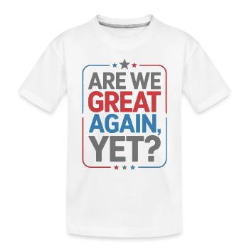 Sind wir schon wieder groß? - Kinder Premium Bio T-Shirt - Weiß - Vorne