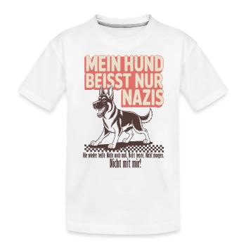 Mein Schaeferhund beisst nur Nazis - Kinder Premium Bio T-Shirt - Weiß - Vorne