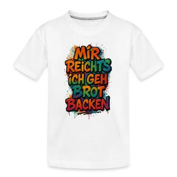 J’en ai assez, je vais faire du pain - T-shirt bio Premium Enfant - blanc - Devant