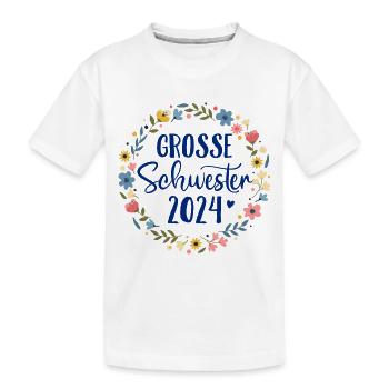 Ich werde große Schwester 2024 Blumenkranz Mädchen - Kinder Premium Bio T-Shirt - Weiß - Vorne