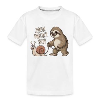 Zieh nicht so - Schnecke und Faultier - Kinder Premium Bio T-Shirt - Weiß - Vorne