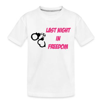 Last Night in Freedom 2c - Kinder Premium Bio T-Shirt - Weiß - Vorne