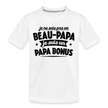 Je Ne Suis Pas Un Beau-papa Je Suis Un Papa Bonus - T-shirt bio Premium Enfant - blanc - Devant