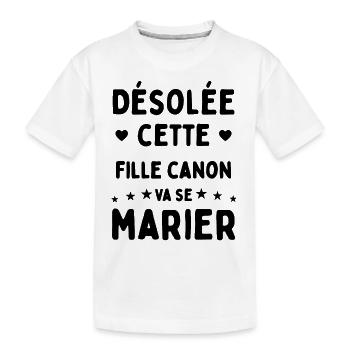 Désolée cette fille canon va se marier - T-shirt bio Premium Enfant - blanc - Devant