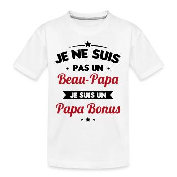 Je ne suis pas un beau-papa je suis un papa bonus - T-shirt bio Premium Enfant - blanc - Devant