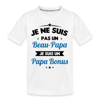 Je ne suis pas un beau-papa je suis un papa bonus - T-shirt bio Premium Enfant - blanc - Devant