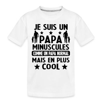 Je suis un papa Minuscules Humour Cadeau - T-shirt bio Premium Enfant - blanc - Devant