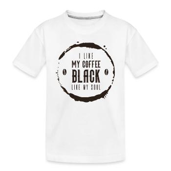 Ich mag meinen Kaffee schwarz wie meine Seele lustiger Kaffee - Kinder Premium Bio T-Shirt - Weiß - Vorne