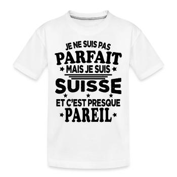 Je Ne Suis Pas Parfait Mais Je Suis Suisse - T-shirt bio Premium Enfant - blanc - Devant