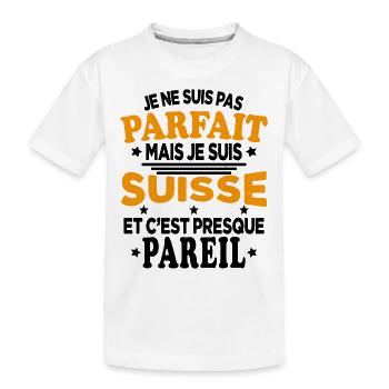 Je Ne Suis Pas Parfait Mais Je Suis Suisse - T-shirt bio Premium Enfant - blanc - Devant