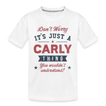 Its a Carly thing - Kids' Premium Organic T-Shirt - white - Front