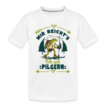 Mir reicht`s - Ich geh Pilgern - Frosch - Kinder Premium Bio T-Shirt - Weiß - Vorne