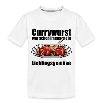 Currywurst - Mein Lieblingsgemüse - Fast Food - Kinder Premium Bio T-Shirt - Weiß - Vorne
