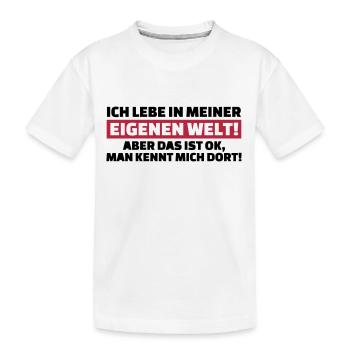 Eigene Welt - Kinder Premium Bio T-Shirt - Weiß - Vorne