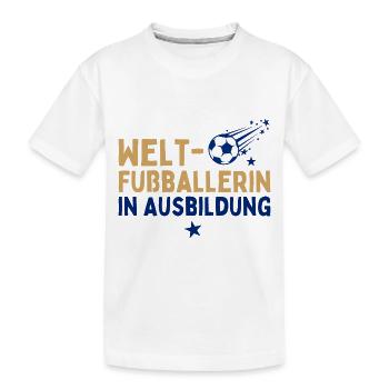 Fußball Coole Mädchen spielen Fußball Fußballerin - Kinder Premium Bio T-Shirt - Weiß - Vorne