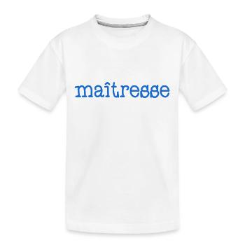 MAÎTRESSE. MERCI. MERCI MAÎTRESSE - T-shirt bio Premium Enfant - blanc - Devant