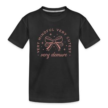 Very demure very mindful coquette aesthetic - T-shirt bio Premium Enfant - noir - Devant