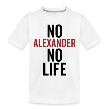No Alexander No Life - Kids' Premium Organic T-Shirt - white - Front