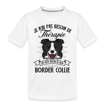 Pas de therapie mon border collie - T-shirt bio Premium Enfant - blanc - Devant