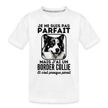 Pas parfait mais j ai un border collie 2 - T-shirt bio Premium Enfant - blanc - Devant
