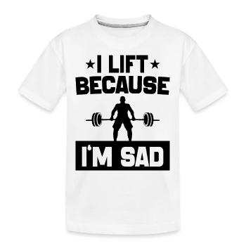 I Lift Because I'm Sad workout Joke motivation gym - T-shirt bio Premium Enfant - blanc - Devant