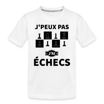 Jpeux pas j ai jeux d échecs - T-shirt bio Premium Enfant - blanc - Devant